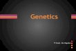 7th Genetics Slides 2017 - MRS. BOGUSLAW'S WEBPAGE · What are sex-linked genes? à genes found on a sex chromosome • X-linked genes are genes found on the X chromosome, symbolized