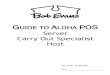 GUIDE TO ALOHA POSber-prod-umbraco.azurewebsites.net/media/1425/... · Guide to Aloha POS 13 May 2016 ©CONFIDENTIAL AND PROPRIETARY TO BOB EVANS FARMS, LLC 3. Next you will select