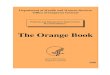 The Orange Book - oig.hhs.gov · The Orange Book June Gibbs Brown Inspector General 2000 . OFFICE OF INSPECTOR GENERAL The mission of the Office of Inspector General (OIG), as mandated