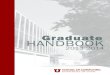 Graduate HANDBOOK - School of Computing · 2014. 5. 29. · School of Computing Graduate Handbook - 2013-2014 Matthew Might Assistant Professor Security, parallelism, verification
