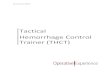 Tactical Hemorrhage Control Trainer (THCT) Tactical Hemorrhage Control Trainer The Tactical Hemorrhage