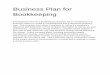 Business Plan for Bookkeeping - Docs 4 Saledocs4sale.com/img/products/uploads/ur9bz1_Business Plan for Boo… · Bookkeeping . This Business Plan for a Bookkeeping business allows