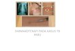 FARMAKOTERAPI PADA KASUS TB PARU RESPI.pdf · PDF file •Penggunaan Obat Anti TB antibotik dan anti infeksi sintetis untuk membunuh kuman Mycobacterium. •Aktifitas obat TB didasarkan