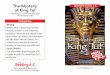 about King Tut? What new information King Tut · Mystery of King Tut Level Z 12 In 1327 BC, when he was about nineteen years old, King Tutankhamun died . How he died was not officially