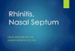 Rhinitis, Nasal Septum · Rhinitis (BSACI guideline 2017, Scadding et al.) Inflammation of the nasal mucosa and submucosa characterized by the undermentioned symptomps : – nasal