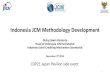Indonesia JCM Methodology Developmentcopjapan.env.go.jp/cop/cop21/program/151203/1715-1845/pdf/cop21-jp... · Indonesia/SNI). • If national standard is unavailable, international