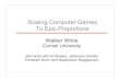 Scaling Computer Games To Epic Proportionswmwhite/papers/Games-Slides.pdf · Scaling Computer Games To Epic Proportions. SIGMOD 2007 Scaling Games to Epic Proportions Computer Games