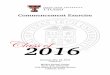 Class of 2016€¦ · Saturday, May 28, 2016 1:00 p.m. Merket Alumni Center Texas Tech University 17th Street & University Avenue Lubbock, Texas 2016 Class of Commencement Exercise