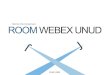 Panduan Peminjaman Room Webex...“Peminjaman Room Webex ” di Dashboard IMISSU. • Inputkan jadwal peminjaman sesuai Rundown Acara • Upload surat permohonan dari peminjam •
