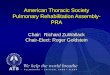 Pulmonary Rehabilitation Assembly - PRA Project Committee Member . Anne Holland, PhD ; Melbourne, AU
