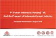 New PT Semen Indonesia (Persero) Tbk. And the Prospect of … · 2018. 9. 14. · Kiln 17 Unit Cement Mill 29 Unit Grinding Plant 4 location Cement Mill 6 Unit Warehouse 30 location