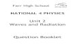 Unit 2 Waves and Radiation · NATIONAL 4 PHYSICS Unit 2 Waves and Radiation Question Booklet . 1 1. Speed of Sound 1. A pupil sets up the following equipment to measure the speed