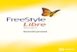 Korisnički priručnik - FreeStyle Libre...podatke o broju telefona Službe za korisnike, posjetite stranicu ili pogledajte Korisnički priručnik u setu s čitačem. Tiskani Korisnički