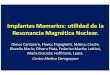 Implantes Mamarios: utilidad de la Resonancia Magn£©tica ... por su sensibilidad y especificidad, para