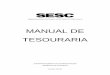 MANUAL DE TESOURARIA - intranet.sescsp.org.br DE TESOURARI… · administraÇÃo regional no estado de sÃo paulo . manual de . tesouraria . superintendÊncia de administraÇÃo 