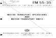 MOTOR TRANSPORT OPERATIONS » MOTOR ...65).pdfMOTOR TRANSPORT OPERATIONS 0 » MOTOR TRANSPORT UNITS xe>9 OPli HEADQUARTERS, DEPARTMENT OF THE ARMY ) JUNE 19S5 € i € € » *FM