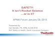 SAFETY: It isn’t Rocket Science …or is it?agpersonnel.org/wp-content/uploads/2015/02/APMA...SAFETY: It isn’t Rocket Science …or is it? APMA Forum January 29, 2015 Presented