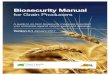 Biosecurity Manual...Biosecurity is an issue of particular importance in organic farming systems, and growers of organic grain are also referred to the Farm Biosecurity Manual for