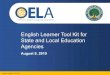 English Learner Tool Kit For State And Local Education Agencies · 2020. 9. 11. · English Learner Tool Kit for State and Local Education Agencies August 8, 2019 English Learner