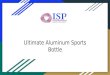 Ultimate Aluminum Sports Bottle