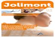 www. jolimont.be Jolimont...E-mail: communication@jolimont.be Coordination de la rédaction Lauranne Garitte E-mail: lg@vivio.com Secrétariat de rédaction Claudine De Kock Rédaction