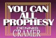 You Can All Prophesy - FREE BIBLE DOWNLOAD · 2019. 9. 3. · Prophetically speaking, the Church has come alive and scores of believers already have begun to operate in the gift of