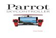 User Guide - Parrot Official...For further information about FreeFlight 3, see the Parrot Bebop Drone user guide. You can launch FreeFlight 3: on your smartphone, on FPV (First Person