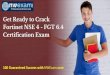 Get Ready to Crack  Fortinet NSE 4 - FGT 6.4 Certification Exam