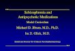 Current Biological Treatments of Schizophrenia...Adapted from Lieberman J, et al., APA Annual Meeting, May 2001 1900 '40s Reserpine Chlorpromazine Haloperidol Fluphenzaine Trifluperazine