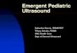 Pediatric Emergency Ultrasound - North Carolina Ultrasound ...Learning Objectives Review common pediatric emergent ultrasound exams Summarizes conditions associated with exams comparing