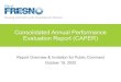 Consolidated Annual Performance Evaluation Report (CAPER)...HUD CPD accepts the CAPER and the City continues to be eligible to receive funds The City prepares the CAPER, to tell HUD