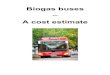 Biogas buses A cost estimate 2013.pdf · Bus&layout& EngineZwise,*most*producers*offering*CNG*buses*use*their*ownengines,*convertedfor*CNG*use*–* thus,*they*are*rarely*developed*for*CNG*from*theoutset.*The