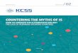 COUNTERING THE MYTHS OF IS - QKSS · 2019. 3. 12. · Countering the myths of IS - How to counter the IS narrative online? The case of Albanian-speaking countries 7 rapidly increasing.4