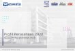 Profil Perusahaan 2020 · 2020. 9. 3. · Aswata Asuransi Terpercaya - Dalam perjalanan panjang selama 56th Aswata bertahan dan meraih prestasi gemilang di Industri Asuransi Umum