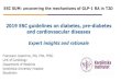 2019 ESC guidelines on diabetes, pre-diabetes and ......2019/10/07  · 2019 ESC guidelines on diabetes, pre-diabetes and cardiovascular diseases Expert insights and rationale ESC