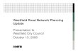 Westfield Road Network Planning.ppt [Read-Only]Microsoft PowerPoint - Westfield Road Network Planning.ppt [Read-Only] Author acotham Created Date 10/7/2008 8:35:01 AM 