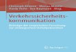 Verkehrssicherheitskommunikationdownload.e-bookshelf.de/download/0003/9311/48/L-G... · 2016. 2. 13. · E-Mail: ingo pfafferott@gmx de Dr. Constanze Rossmann ist Akademische Rätin