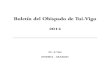 Boletín del Obispado de Tui-Vigo...E-mail: bispado@diocesetuivigo.org D.L. VG. 46 Imprime: Imprenta Medios - O Rosal - Telf. 986 610 112 Supcripción anual (2014): 26 e S U M A R