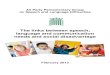 The links between speech, language and communication ......The All Party Parliamentary Group (APPG) on Speech and Language Difficulties was formed following the publication in 2008