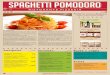 Insalate - spaghettipomodoro.ch · da strada napoletano..... con arancino, frittatina di pasta, montanarine, crocchè e verdure ... affectueux qui vous font sentir important. 