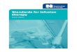 Standards for infusion therapy - GloVANet · 2020. 8. 30. · Clinical Nurse Specialist, University Hospitals Coventry and Warwickshire NHS Trust Suman Shrestha Ð Project board,