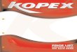 Kopex - The Engineer’s Choice · 2017. 7. 13. · Kopex - The Engineer’s Choice ... & Heavy Duty • Standard Duty Polypropylene • Retro-Fit • Jumboflex • PEEK • Connectors