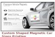 Custom Shaped Magnetic Car Signs Printing