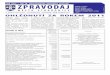 ZPRAVODAJ - Strakoňák.cz · 2013. 4. 4. · V souvislosti se sociální reformou, která od 1. ledna 2012 sjednotila proces výplaty dávek nepojistných systémů, přešlo rozhodování