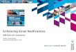 Enhancing Email Notifications - CQAdmincqadmin.org/data/Reno_VoiCE-ClearQuest_Email.pdf · 2011. 12. 15. · Enhancing Email Notifications IBM-Rational ClearQuest Pavel Dubovitsky