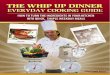 The Whip Up Dinner Everyday Cooking Guide...The Whip Up Dinner Everyday Cooking Guide Choosing the correct cooking method for the ingredients you are using is MUCH more important than