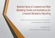 Baseline Study of Livestock and Meat Marketing Trends and ... · Trends & Observations. An increasing number of both livestock and meat alternative marketing arrangements are using