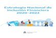 Estrategia Nacional de Inclusión Financiera 2020-2023...Estrategia Nacional de Inclusión Financiera 4 Introducción Argentina ha logrado importantes avances en materia de inclusión