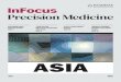 InFocus Precision Medicine · 2020. 7. 29. · 4 InFocus Precision Medicine in Asia InFocus With the contemporary inception of preci-sion medicine often attributed to the initia-tion