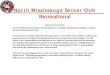 North Mississauga Soccer Club · 2018. 6. 28. · 2018-2021 Grassroots Player Development Program Technical Grassroots Coac h ... OPDL Player Development Path League 1 Player Development